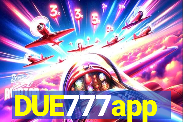 DUE777app