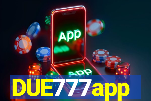 DUE777app