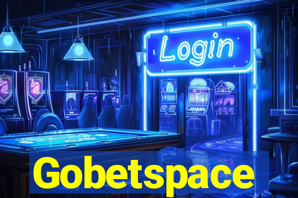 Gobetspace