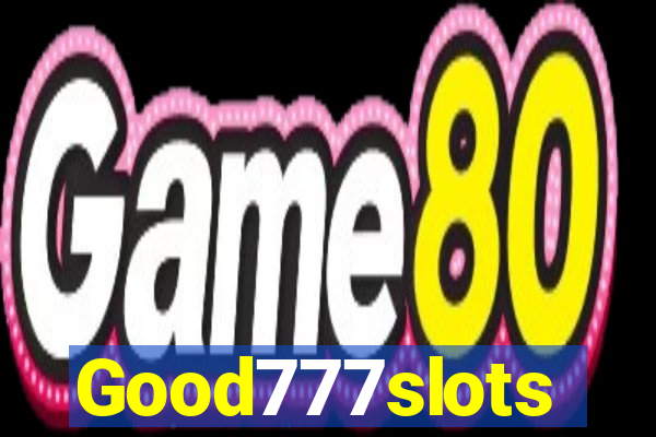 Good777slots