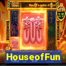 HouseofFun