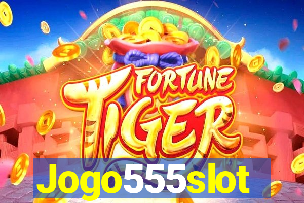 Jogo555slot