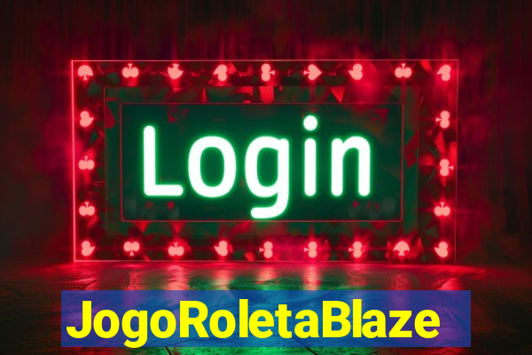 JogoRoletaBlaze