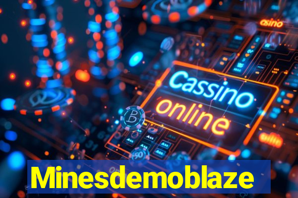 Minesdemoblaze