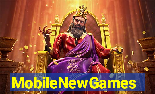 MobileNewGames