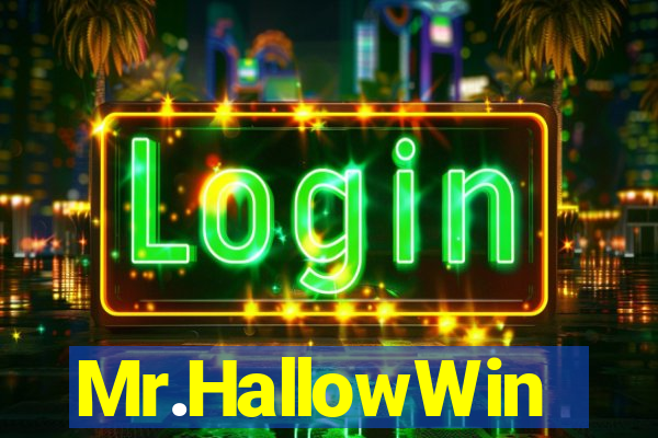 Mr.HallowWin