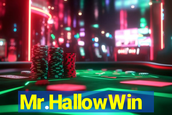 Mr.HallowWin