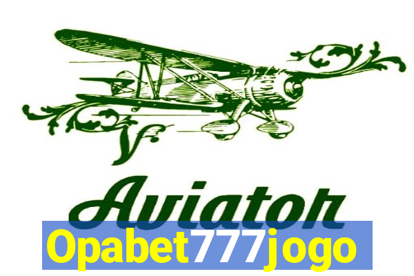 Opabet777jogo