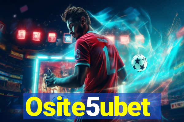 Osite5ubet