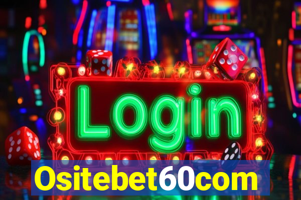 Ositebet60com