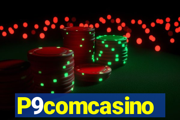 P9comcasino