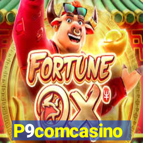 P9comcasino