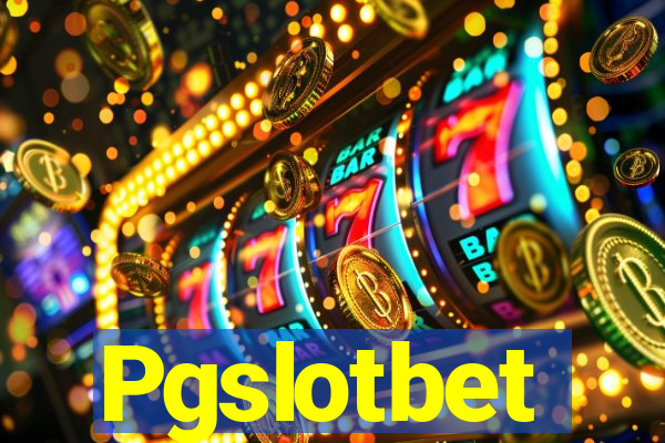 Pgslotbet