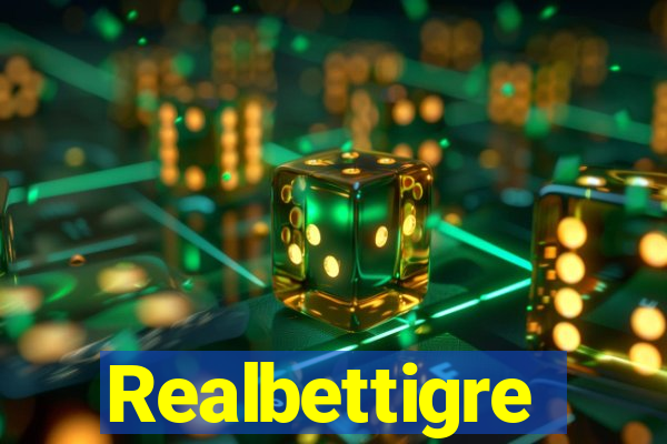 Realbettigre