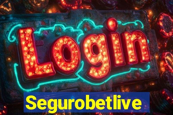 Segurobetlive