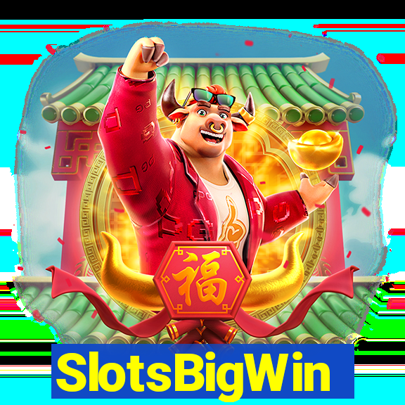 SlotsBigWin