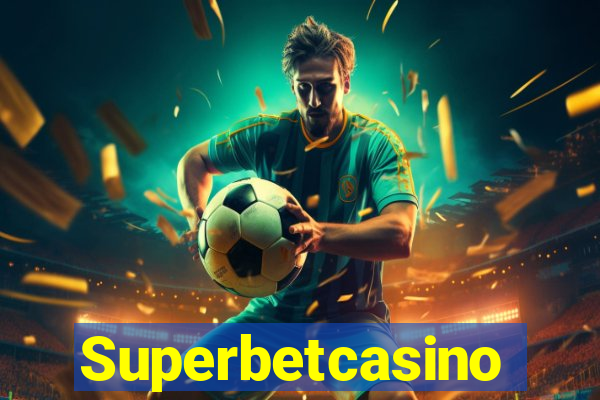 Superbetcasino