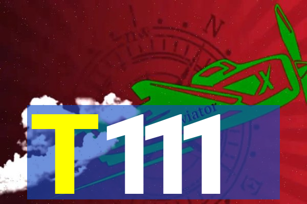 T111