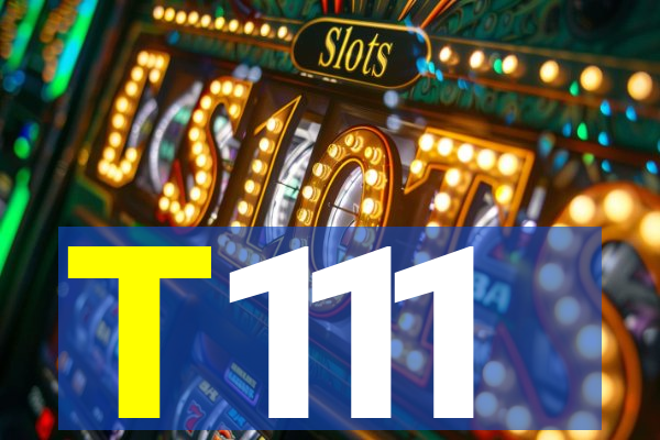 T111