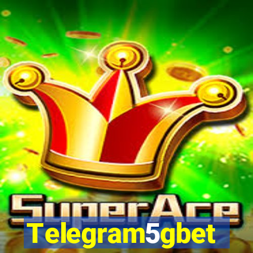 Telegram5gbet