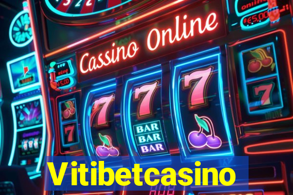 Vitibetcasino