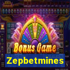 Zepbetmines