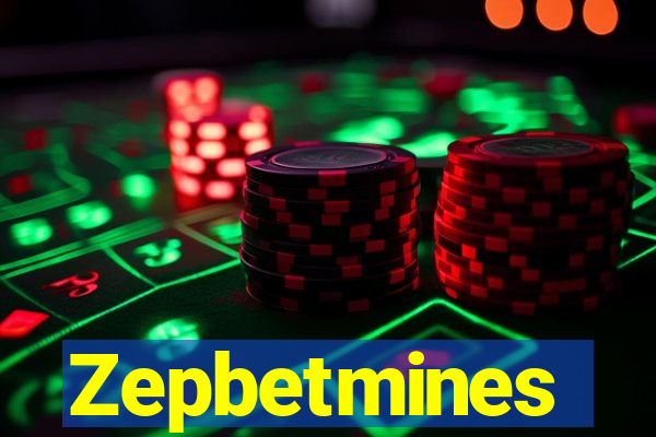 Zepbetmines