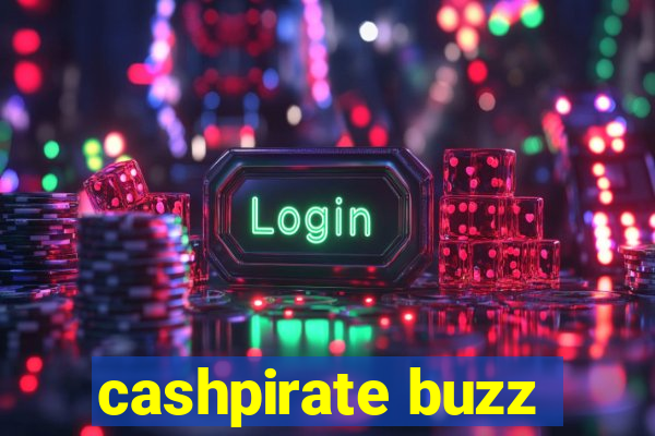 cashpirate buzz