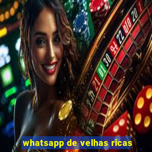 whatsapp de velhas ricas