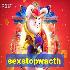 sexstopwacth