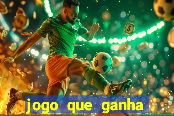 jogo que ganha dinheiro sem depositar