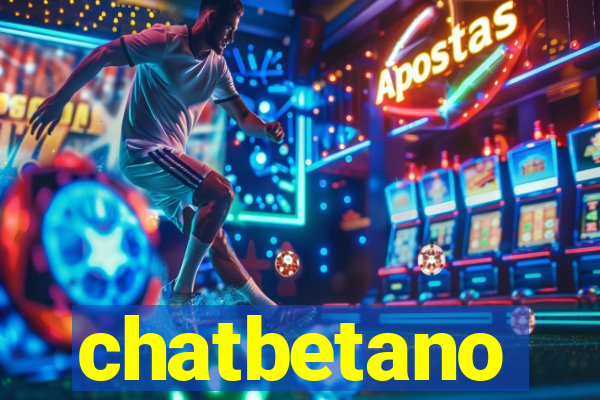 chatbetano