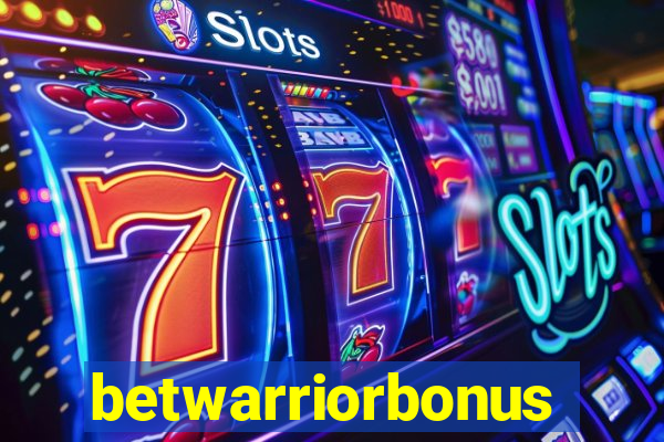 betwarriorbonus