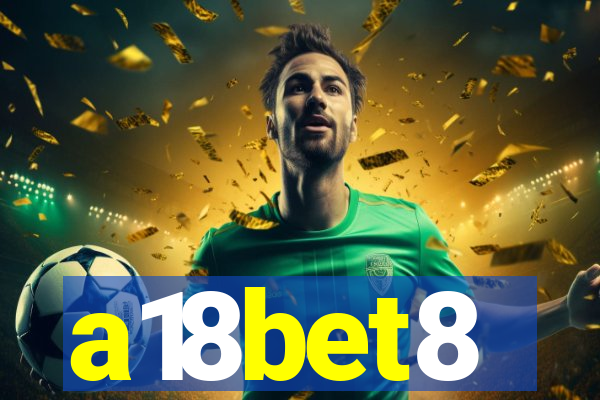 a18bet8