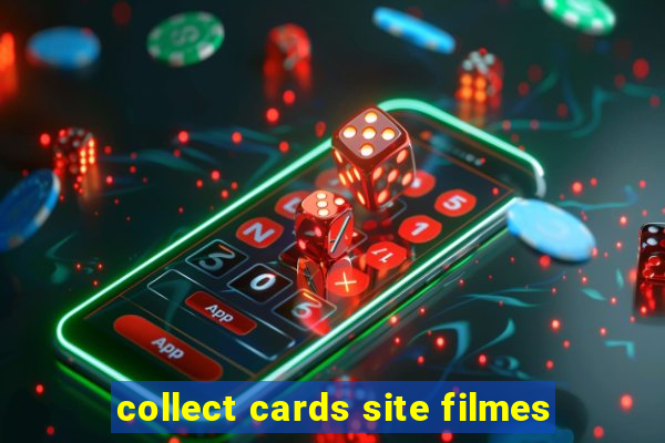 collect cards site filmes