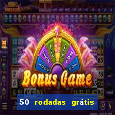 50 rodadas grátis no cadastro