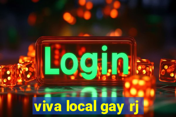 viva local gay rj