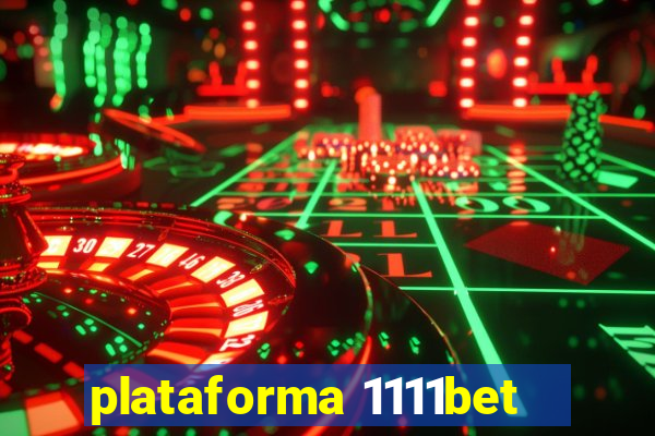 plataforma 1111bet