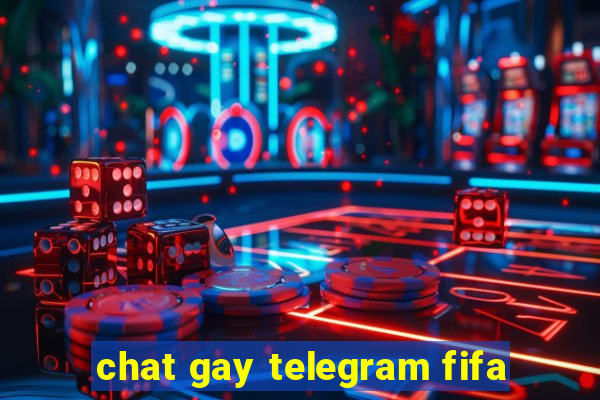 chat gay telegram fifa