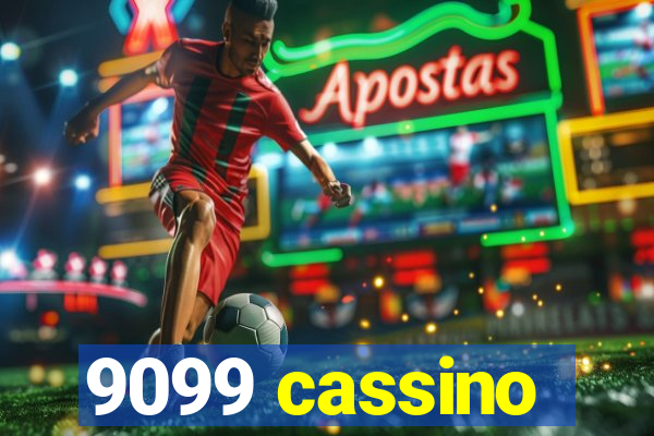 9099 cassino