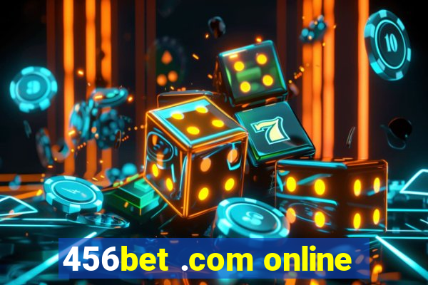 456bet .com online