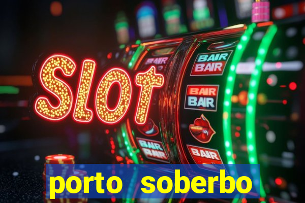 porto soberbo argentina compras