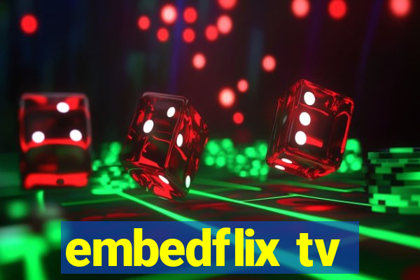 embedflix tv