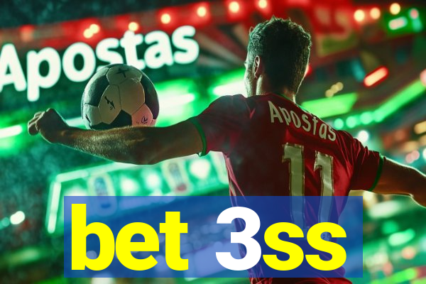 bet 3ss