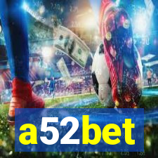 a52bet