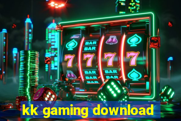 kk gaming download