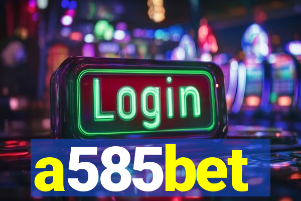 a585bet