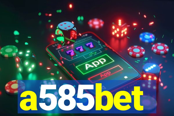 a585bet