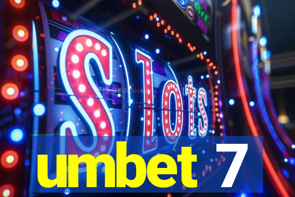 umbet 7