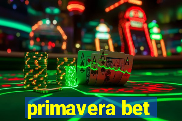 primavera bet